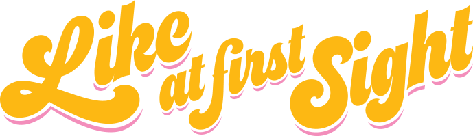 LIKE AT FIRST SIGHT