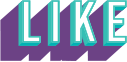 LIKE