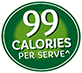 99 Calories Per Serve