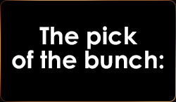 The pick of the bunch: