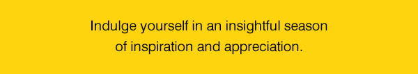 AN INSIGHTFUL SEASON OF INSPIRATION AND APPRECIATION